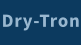 Dry-Tron